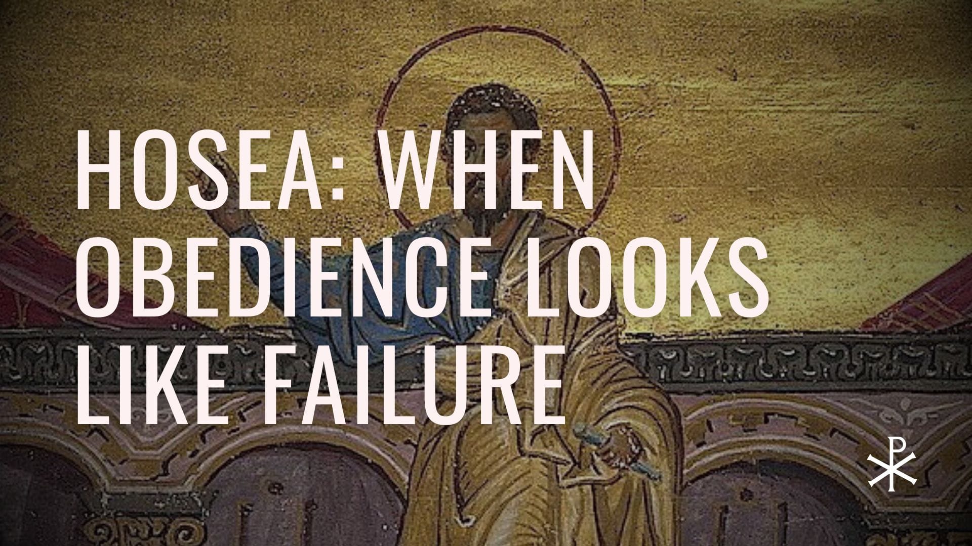 Redeemed Failures, Day 8: Hosea — When Obedience Looks Like Failure